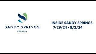 Inside Sandy Springs 7/29/24-8/2/24