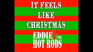 It Feels Like Christmas - Eddie & The Hot Rods