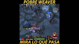 😨CATACLISMO A LA POBRE WEAVER   ENTINTY VS TUNDRA #hoy #parati