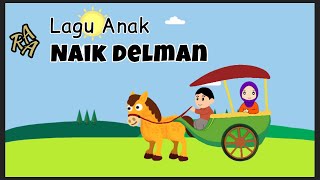 Lagu Naik Delman | Lagu Anak