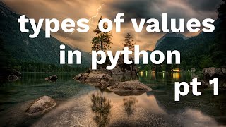 types of values in python. pt1