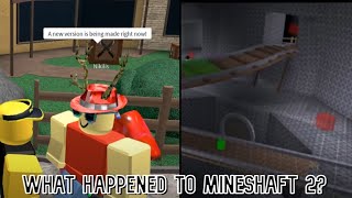 What happened to mineshaft 2 (MM2)