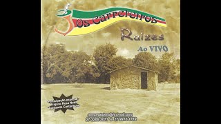 OS CARRETEIROS   RAIZES AO VIVO DVD OCRV03 SALU FAISCA PRODUÇÕES