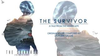 THE SURVIVOR SCORE - MUSIC BY ZAALEN TALLIS