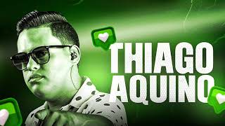 THIAGO AQUINO CD ATUALIZADO BAIXE AGORA MÚSICAS NOVAS 2022