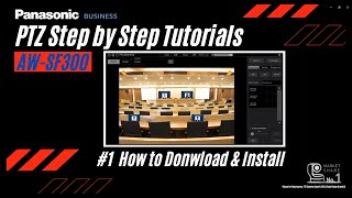 How to download & install AW-SF300 | Panasonic PTZ Step by Step Tutorials　AW-SF300#1