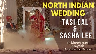 North Indian Wedding | Tasheal & Sasha Lee | Kraydeb Conference Centre | 18 March 2023 | E2R