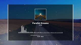 DJ NID - Parallel Dreams🔥Official Audio 2024