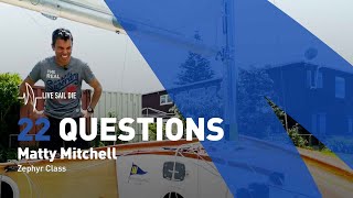 22 Questions with Matty Mitchell / ZEPHYR