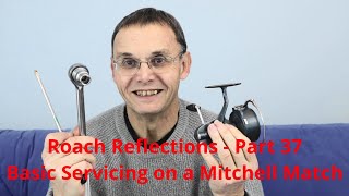 Roach Reflections - Part 37 - Basic Maintenance on a Mitchell Match 440A