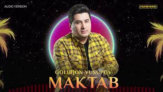 Golibjon Yusupov  -  Maktab (Remix2024)  Ғолибҷон Юсупов  -  Мактаб 2024