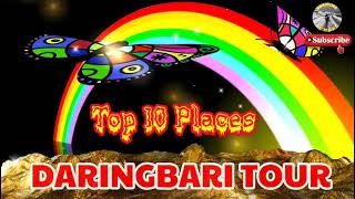 TOP10 PLACE OF DARINGBARI | KASHMIR OF ORISHA | দাড়িংবাড়ীর সেরা দশটি স্পট | DARINGBARI SIGHTSEEING