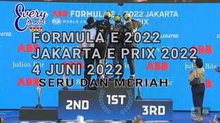 FORMULA E 2022 JAKARTA E PRIX ROUND 9 BERLANGSUNG SERU DAN LANCAR PERTAMA DI INDONESIA 🇮🇩🇮🇩🇮🇩