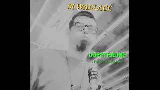 M WALLACE- "Dopethrone" (Electric Wizard cover)