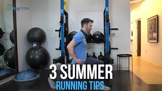 3 Running Tips for Summer Base Training