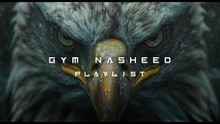 ULTIMATE GYM NASHEED 🕋⚔️🦅 || MUSLIM WORKOUT TRAINING PLAYLIST ONLY VOCALS