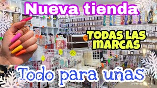 ALONDRA NAILS | TIENDA NUEVA DE UÑAS | TODAS LAS MARCAS CHINAS EN UN SOLO LUGAR