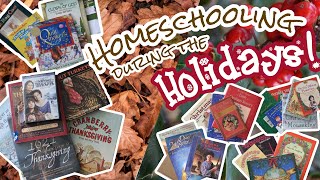 HOW TO HOMESCHOOL DURING THE HOLIDAYS | Thanksgiving & Christmas | SHOW & TELL COLLABORATION