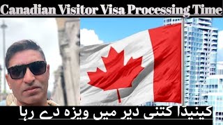 Canadian Visitor Visa Processing Time From Dubai and From Rest of The World | Canadian Visitor Visa