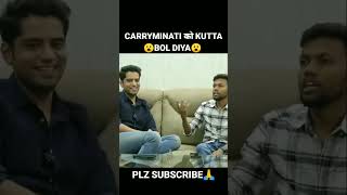 Shivam malik ने Carry minati को Kuta bol diya @CarryMinati #carryminati #shivammalik #shortsfeed