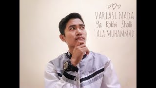 Variasi Nada Ya Robbi Sholli ala Muhammad