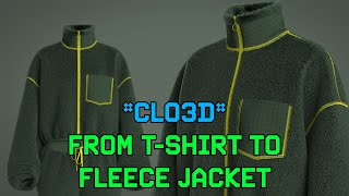 CLO3D | From T-Shirt to Fleece Jacket