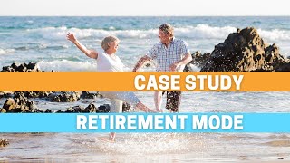 Case Study | Retirement Mode