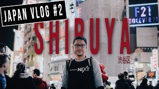 JAPAN VLOG EPISODE 2: SHIBUYA