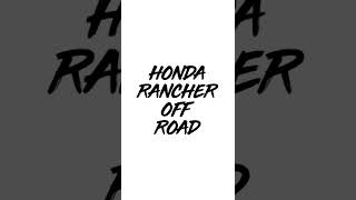 Honda Rancher | Riding the 4 wheeler on the Hills