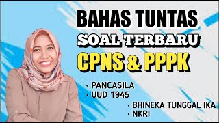 SOAL TWK CPNS & PPPK TAHUN 2021 || PANCASILA, UUD 1945, BHINEKA TUNGGAL IKA, NKRI