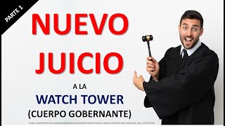 NUEVO JUICIO A TESTIGOS DE JEHOVÁ Y SU WATCH TOWER