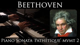 Beethoven - Piano Sonata No. 8 'Pathétique', II. Adagio cantabile