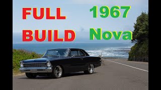 FULL BUILD: ProTouring 1967 Chevy II Nova step by step process from arrival to driving by MetalWorks