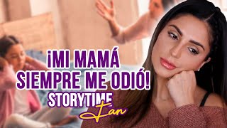 MI MADRE SIEMPRE ME ODIO 😢😞 - Story Time