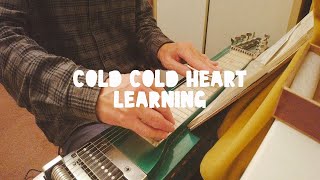 Cold Cold Heart Learning on Pedal Steel Guitar