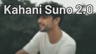 Kahani Suno 2.0 Remix || Kaifi Khalil Song || Sad Status #kaifikhalil #remix