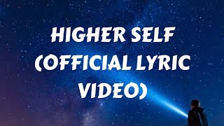 TJ Knoxx - Higher Self (Official Lyric Video)