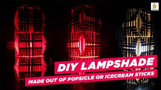 DIY Lampshade || Made out of Popsicle or Ice-cream Sticks || Step by Step Tutorial || DIY with Sayan