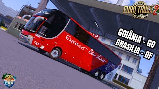 ETS2 - MOD BUS | EXPRESSO SÃO LUIZ | MARCOPOLO G6 1550 LD | GOIÂNIA X BRASILIA | MAPA EAA 1.49