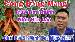 Công Đồng Mạng Truy Lùng Thanh Niên Xúc  Phạm Sư Minh Nặng Lời Ai Nghe Điều Nóng Máu