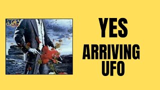 CLASSIC TRACK -  Yes  -  “Arriving UFO” (Reaction)