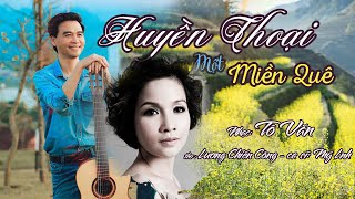 | NS TÔ VĂN | HUYỀN THOẠI MỘT MIỀN QUÊ II NHẠC: TÔ VĂN II THƠ; LƯƠNG CHIẾN CÔNG II CS: MỸ LINH II