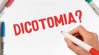 O que é dicotomia?