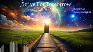 Strive For Tomorrow (Ai Music)