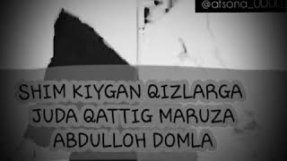 Shim kiygan qizlar Abdulloh domla