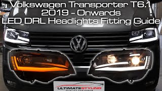 HOW TO FIT VW TRANSPORTER T6.1 LED DRL HEADLIGHTS WITH DYNAMIC INDICATORS STEP BY STEP FITTING GUIDE