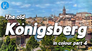 The old Königsberg / now Kaliningrad, part 4 🇷🇺 🇩🇪 4K