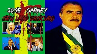 José Sarney - seu lado Obscuro