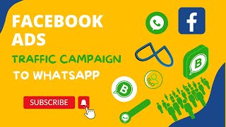 Facebook Traffic Campaign for WhatsApp messages| Facebook Traffic Campaign Tutorial for Beginners