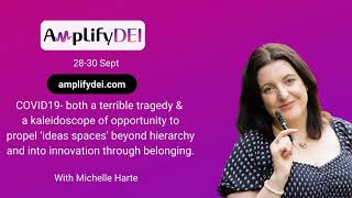 Why Michelle Harte Is Speaking @ The Amplify DEI 2020 Summit